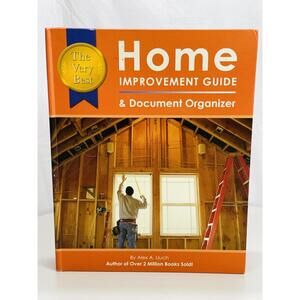 2007 Home Improvement Guide & Document Organizer by Alex A. Lluch